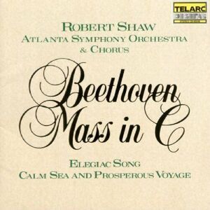 NEW! Beethoven: Mass in C, Elegiac Song, & Calm Sea and Prosperous Voyage, Shaw